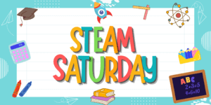 STEAM Saturday: Sustainability @ Story Time Room