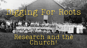Digging For Roots: Research and the Church! @ Lebanon Public Library Conference Room