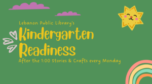 Kindergarten Readiness @ Lebanon Public Library Main Floor